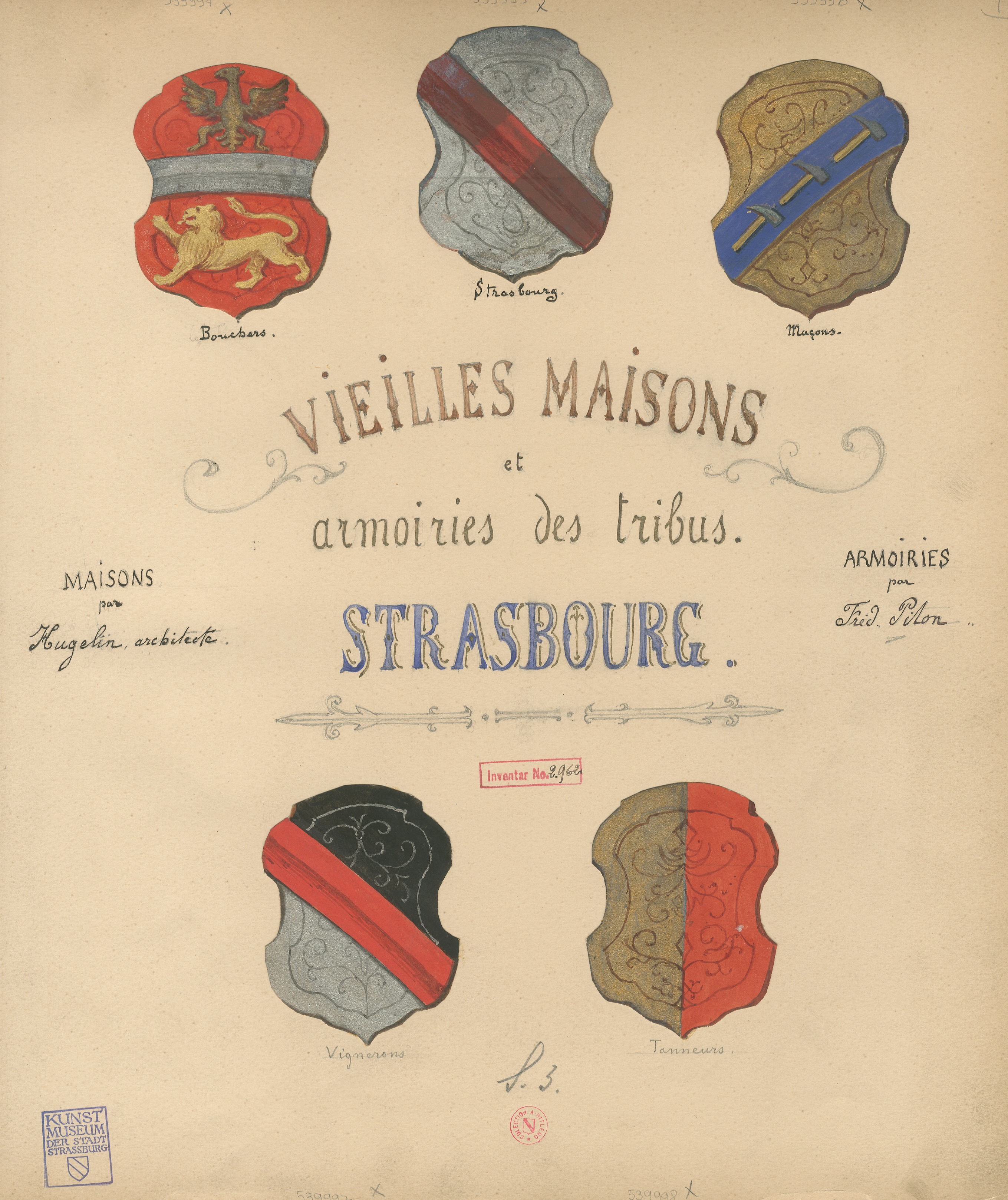 VIEILLES MAISONS ET ARMOIRIES DES TRIBUS.STRASBOURG